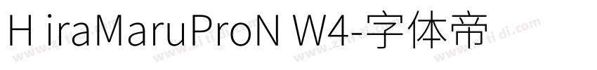 H iraMaruProN W4字体转换